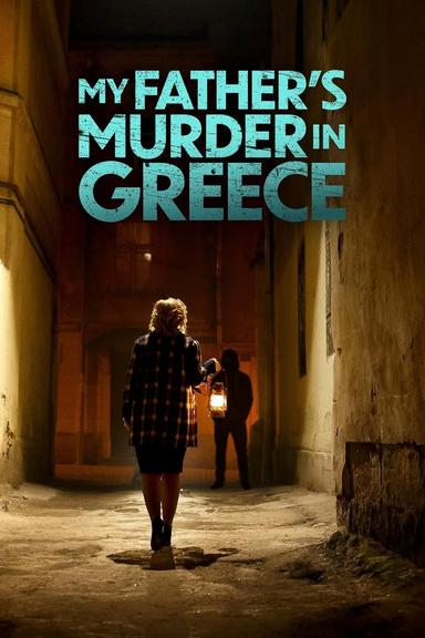 My Father's Murder in Greece poster