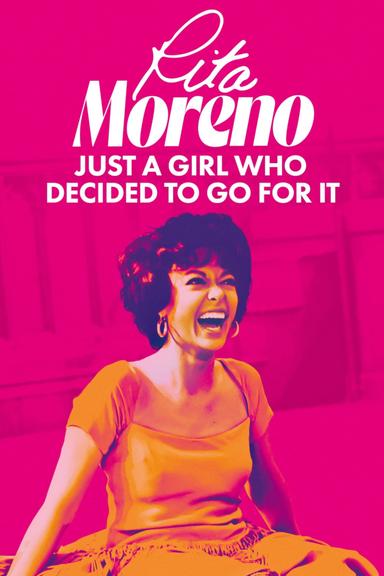 Rita Moreno: Just a Girl Who Decided to Go for It poster