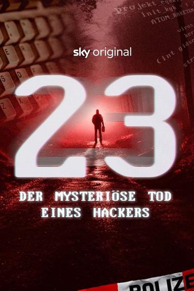 23 - Der mysteriöse Tod eines Hackers poster