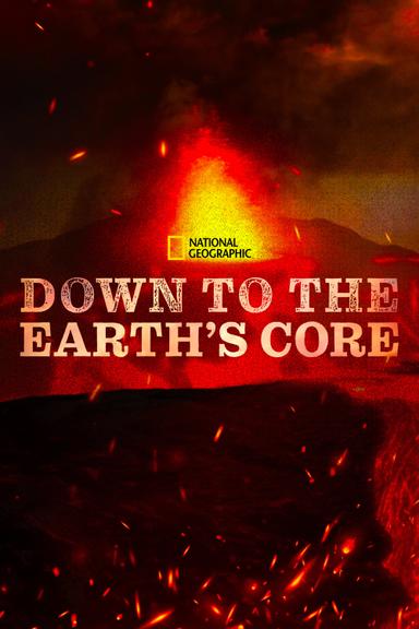 Down To The Earth's Core poster