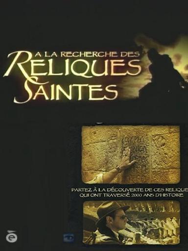 A la recherche des reliques saintes poster