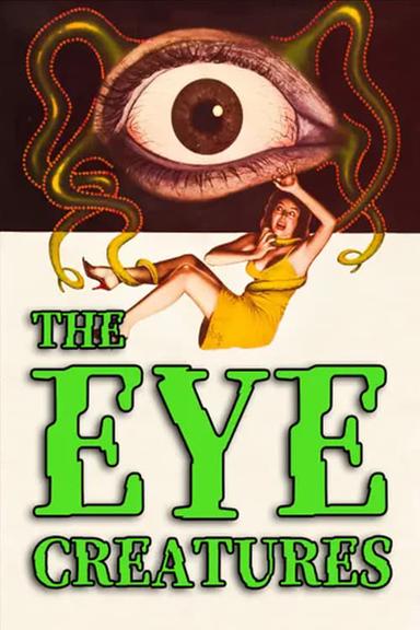 The Eye Creatures poster