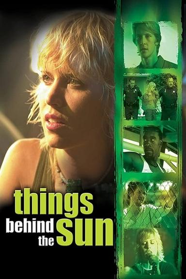 Things Behind the Sun poster