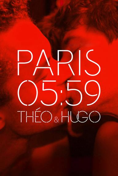 Paris 05:59 / Théo & Hugo poster