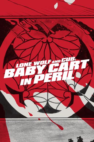 Lone Wolf and Cub: Baby Cart in Peril poster