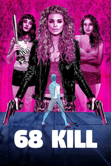 68 Kill poster