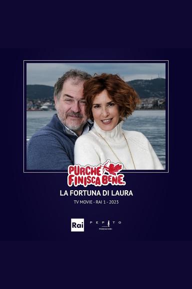 Purchè finisca bene - La fortuna di Laura poster