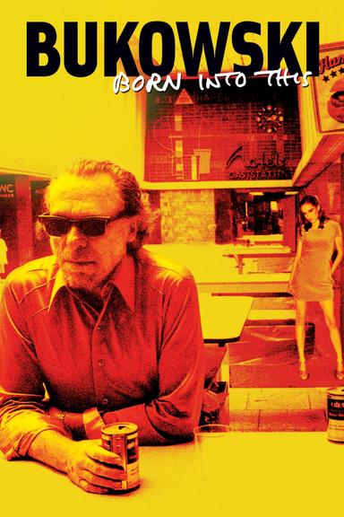 Bukowski: Born Into This poster