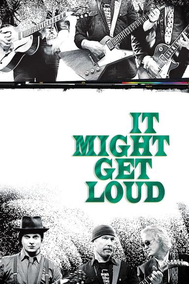 It Might Get Loud poster