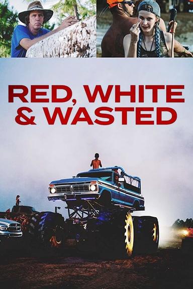 Red, White & Wasted poster