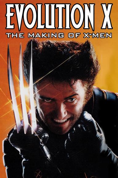 Evolution X - The Making of X-Men poster