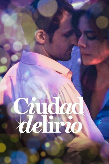 Ciudad delirio poster