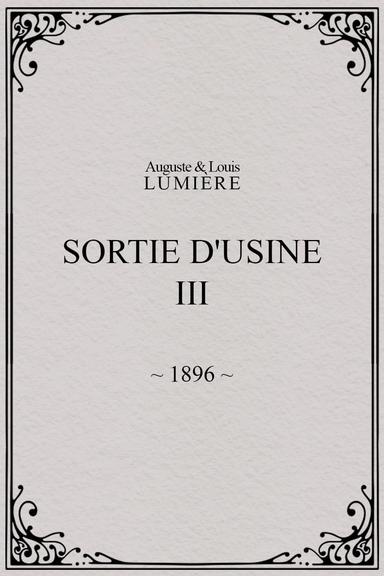 Sortie d'usine, [III] poster