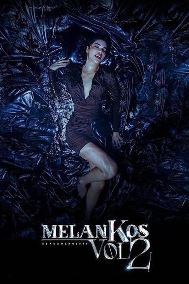 MelanKos Vol. 2 poster