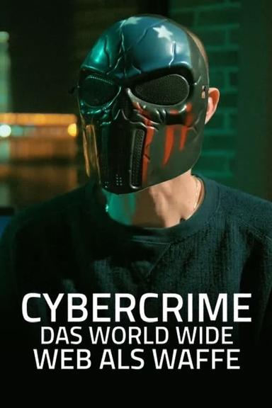 Cybercrime - Das World Wide Web als Waffe poster