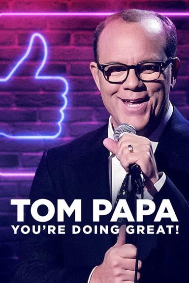 Tom Papa: You're Doing Great! poster