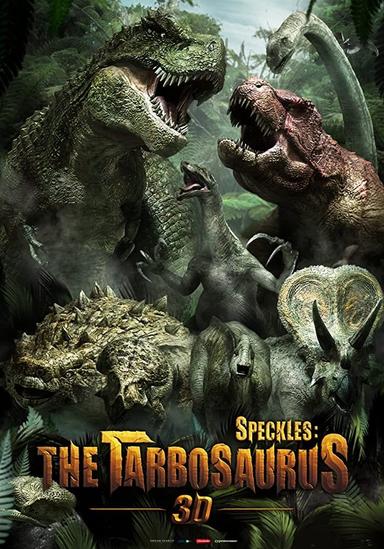 Speckles: The Tarbosaurus poster