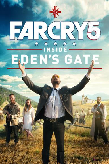 Far Cry 5: Inside Eden's Gate poster