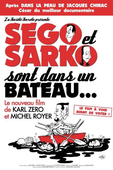 Ségo et Sarko sont dans un bateau... poster