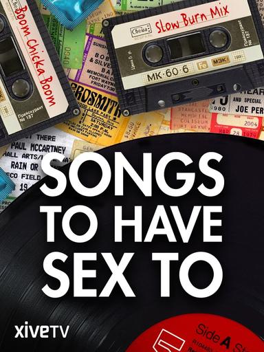 Songs to Have Sex to poster