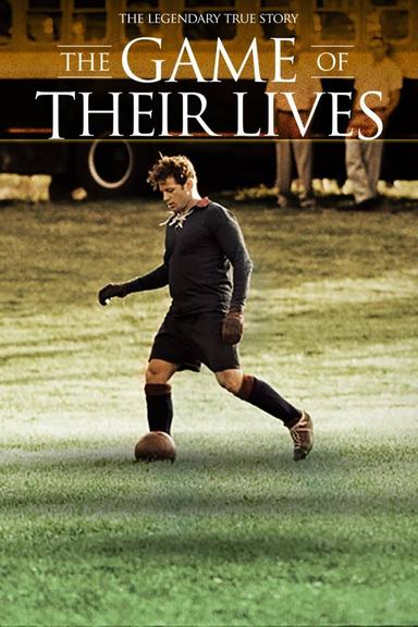 The Game of Their Lives poster