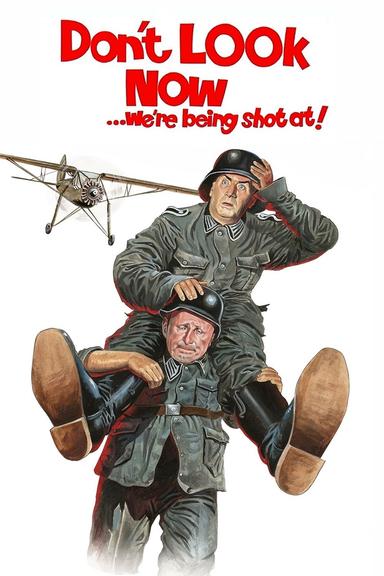 Don't Look Now... We're Being Shot At! poster