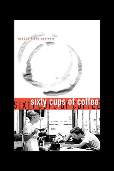 Sixty Cups of Coffee poster