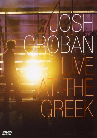 Josh Groban: Live At The Greek poster