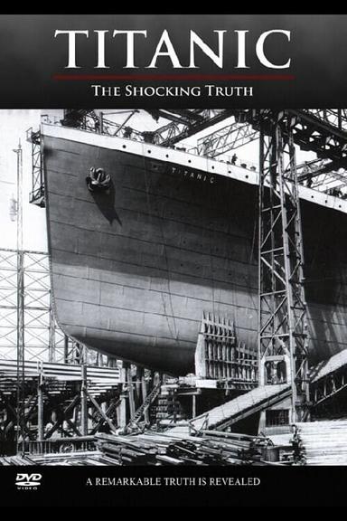 Titanic: The Shocking Truth poster