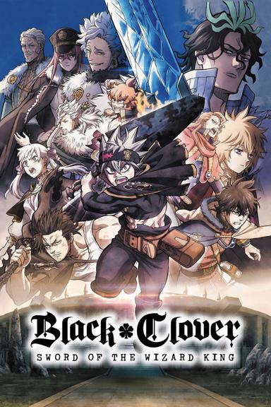 Black Clover: Sword of the Wizard King poster