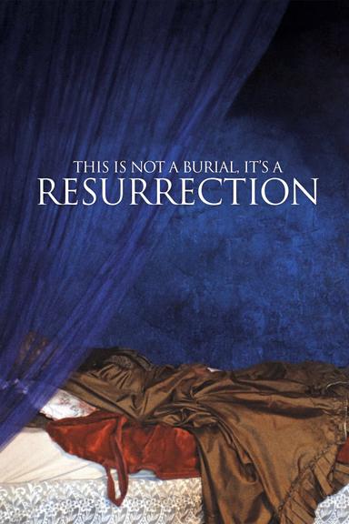 This Is Not a Burial, It’s a Resurrection poster