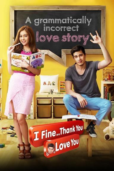 I Fine.. Thank You..Love You poster