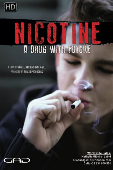 Nicotine - A Drug with a Future poster