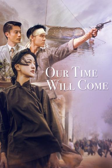 Our Time Will Come poster