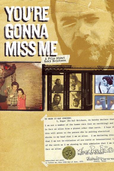 You're Gonna Miss Me: A Film About Roky Erickson poster