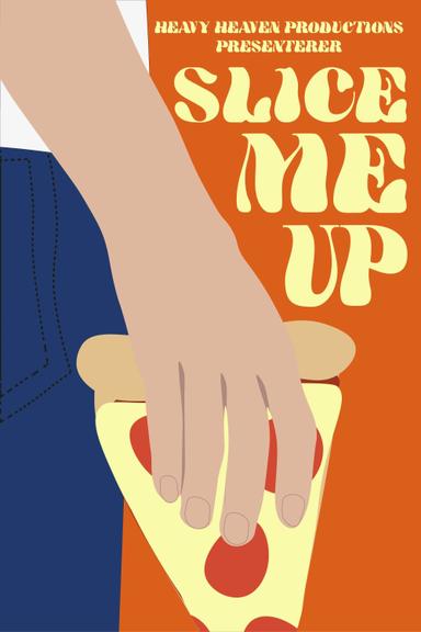 Slice Me Up poster