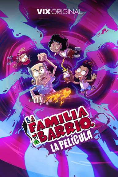 La Familia del Barrio: La Película poster