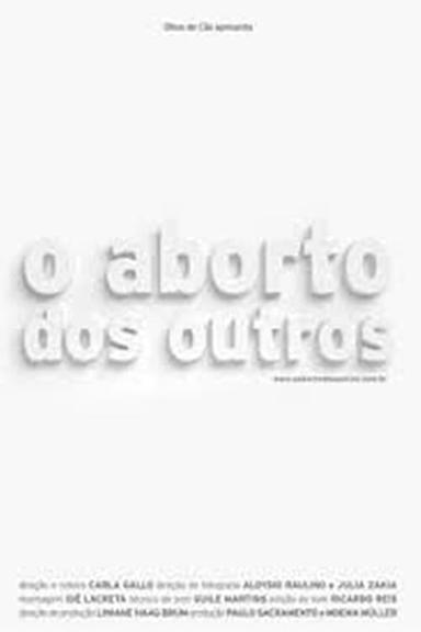 O Aborto dos Outros poster