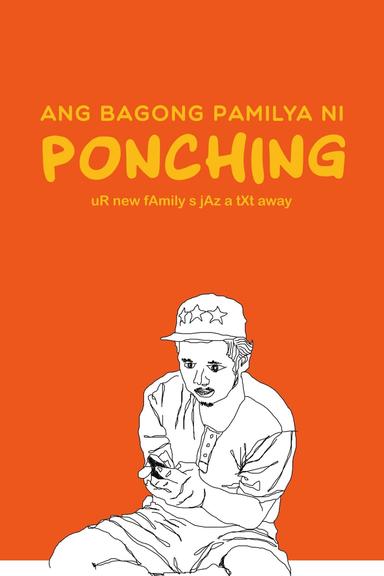 Ang Bagong Pamilya ni Ponching poster