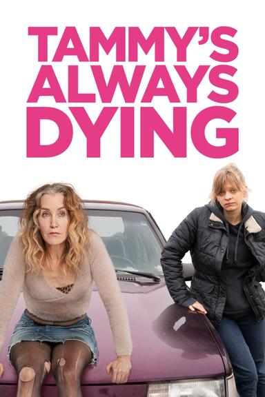 Tammy's Always Dying poster