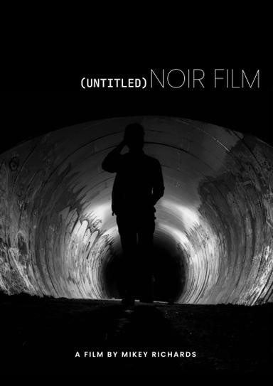 (Untitled) Noir Film poster