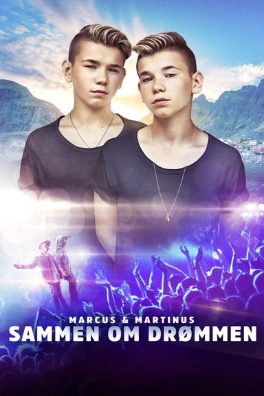 Marcus & Martinus: Sammen om Drømmen poster