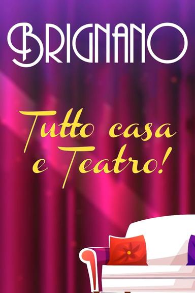 Enrico Brignano: Brignano tutto casa e teatro! poster