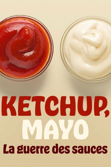 Ketchup, Mayo: War of the Sauces poster