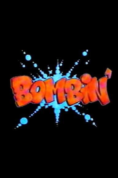 Bombin' poster