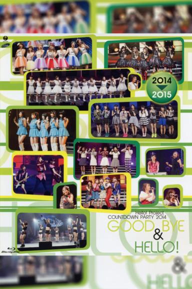 Hello! Project 2014 COUNTDOWN PARTY 2014-2015 ~GOODBYE & HELLO!~ poster