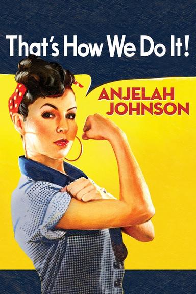 Anjelah Johnson: That's How We Do It poster