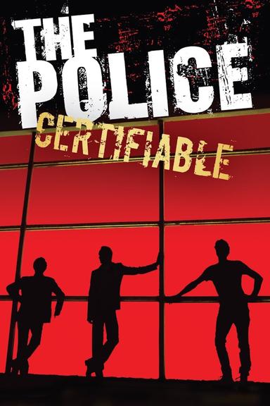 The Police: Certifiable poster