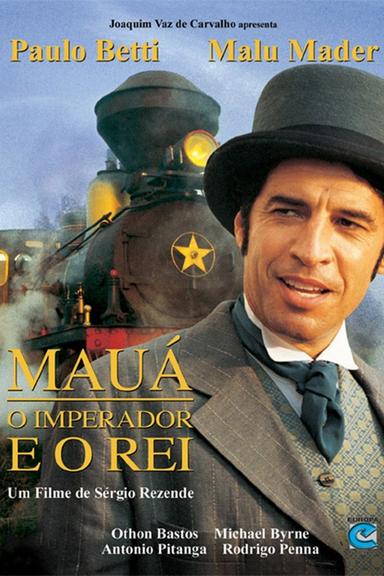 Mauá - O Imperador e o Rei poster