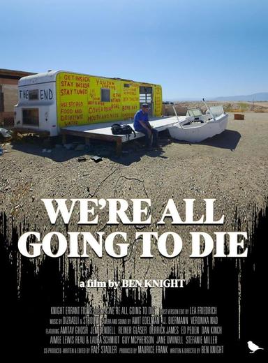 We're All Going to Die poster